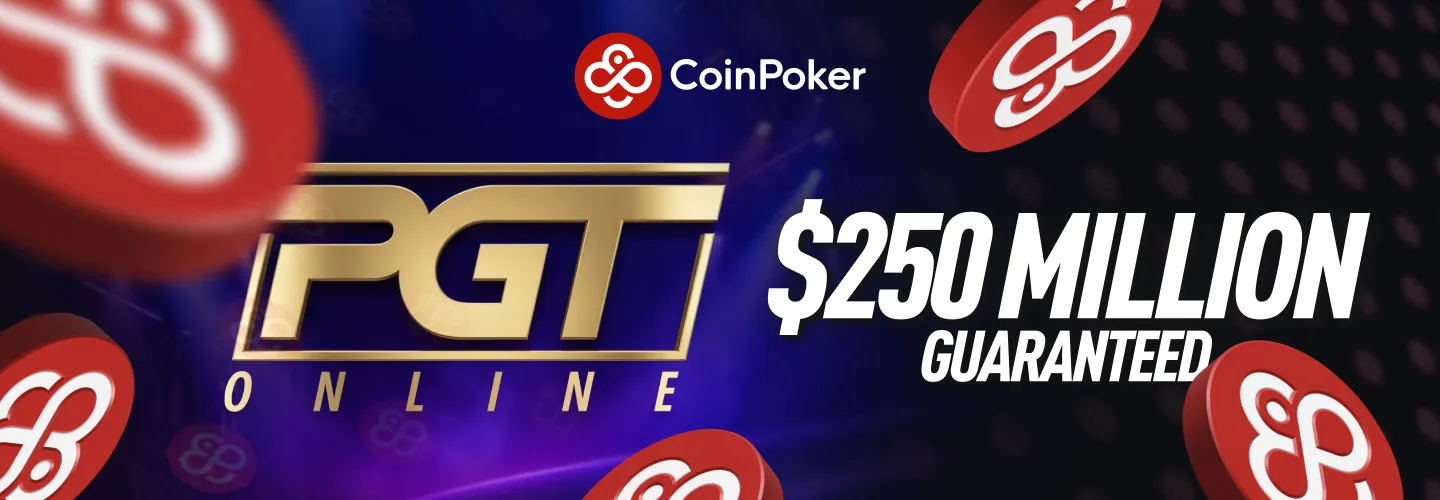CoinPoker PGT Online - $250M Guaranteed
