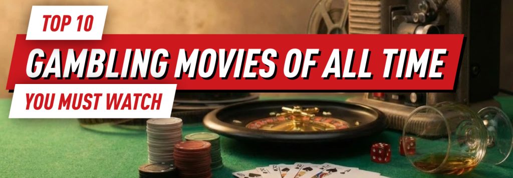The Best Poker and Gambling Movies of All Time