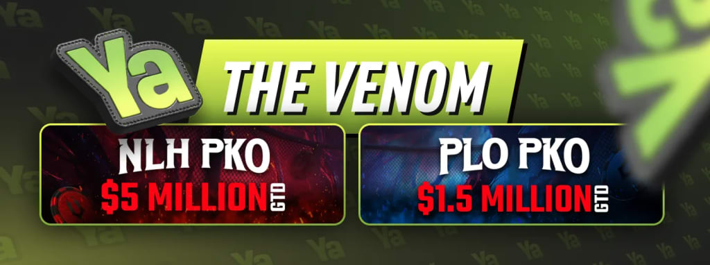 The Venom Poker Tournaments – Ya Poker