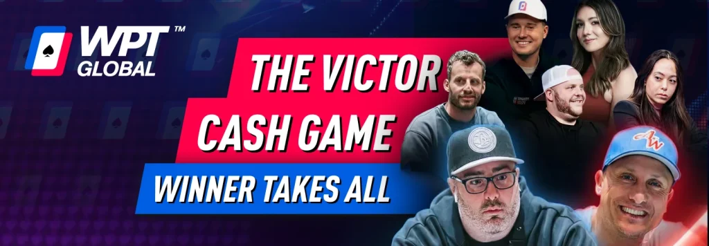 Watch the live streaming of the WPT The Victor cash game on the official YouTube channel