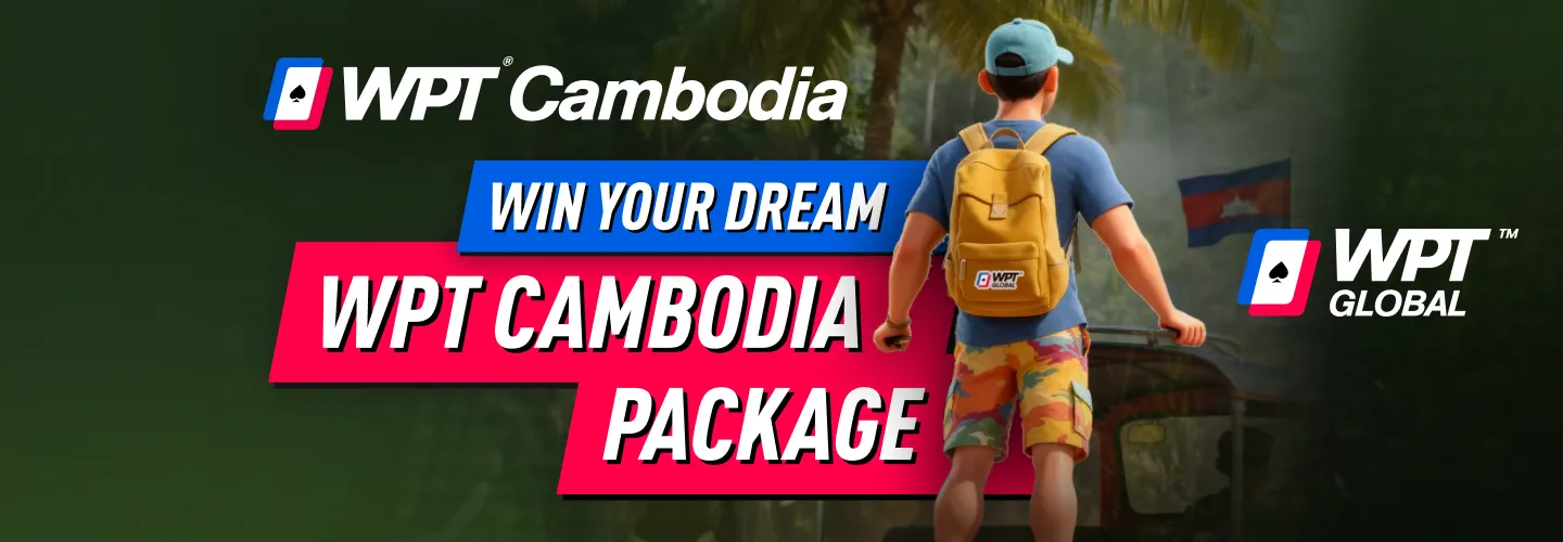 Win Your Dream WPT Cambodia Package On WPT Global for Just $0.55