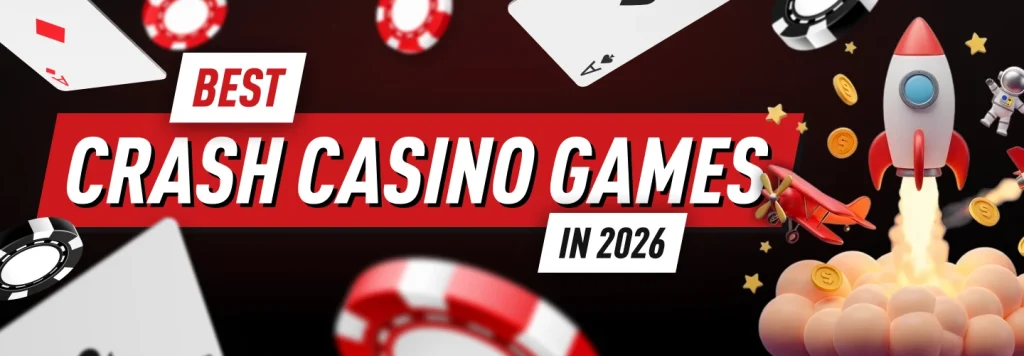 Best Crash Casino Games 2026