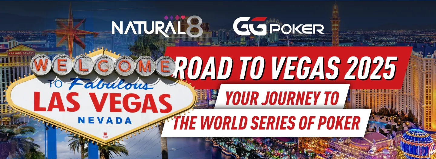 Natural8's Road to Vegas 2025: Your Journey to the World Series of Poker