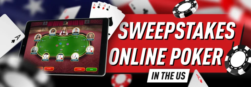 Learn about the state of sweepstakes poker US laws in different states
