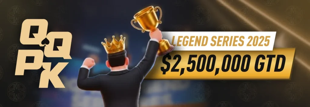 QQPoker Legend Series 2025 - $2,500,000 GTD