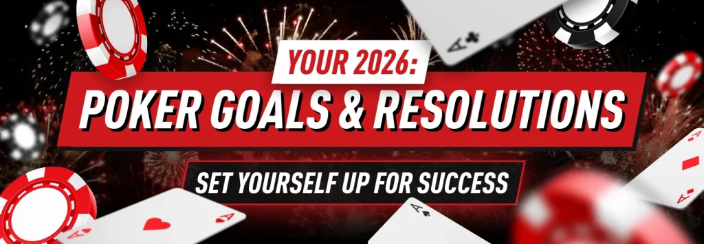 Let us give you a few tips for your new year poker resolutions and goals for 2026