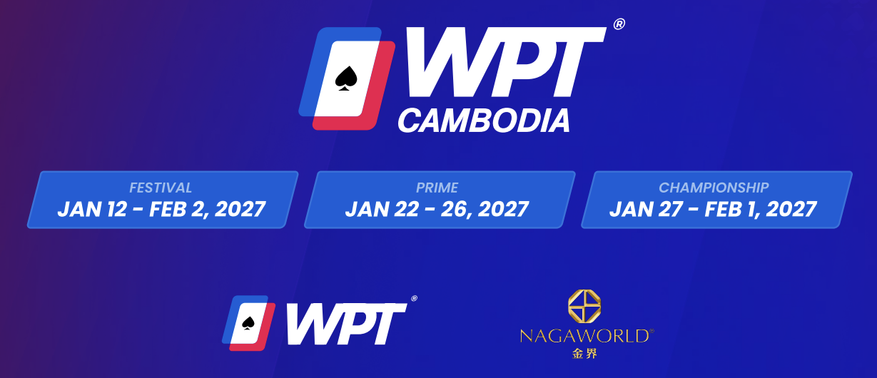 WPT Cambodia 2027 Brings Asia’s Longest-Ever Poker Festival to NagaWorld From January 12-February 2 With $2M+ in Guarantees
