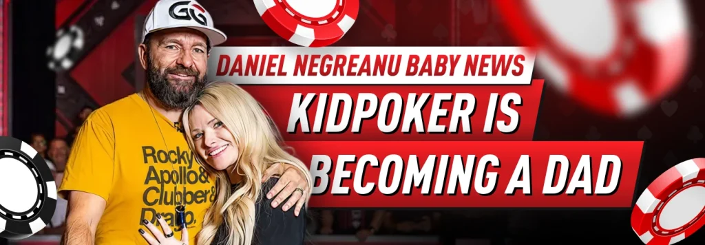 Daniel Negreanu to become a dad in November, 2026