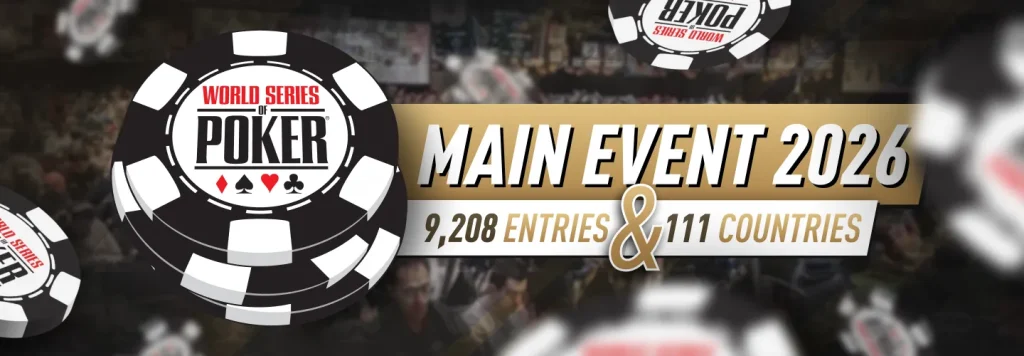 WSOP Main Event 2026 - 9,208 Entries and 111 Countries