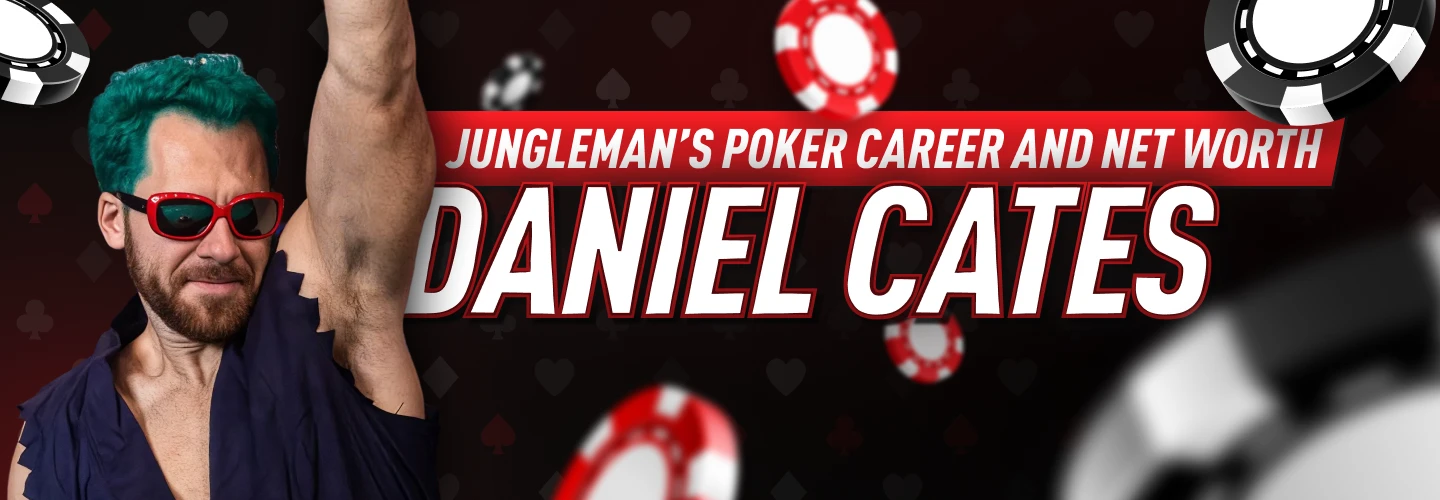 Daniel Cates’ net worth remains unconfirmed despite his substantial documented poker winnings