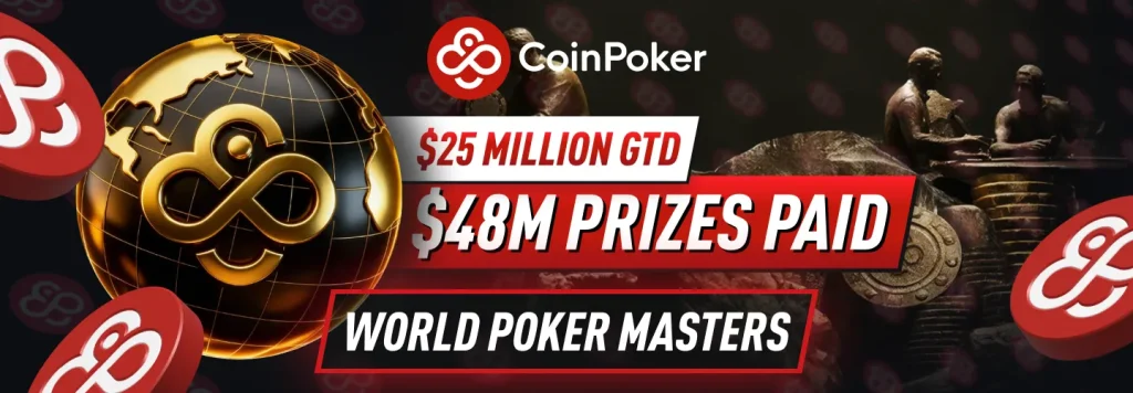 CoinPoker World Poker Masters - $48M Paid Out