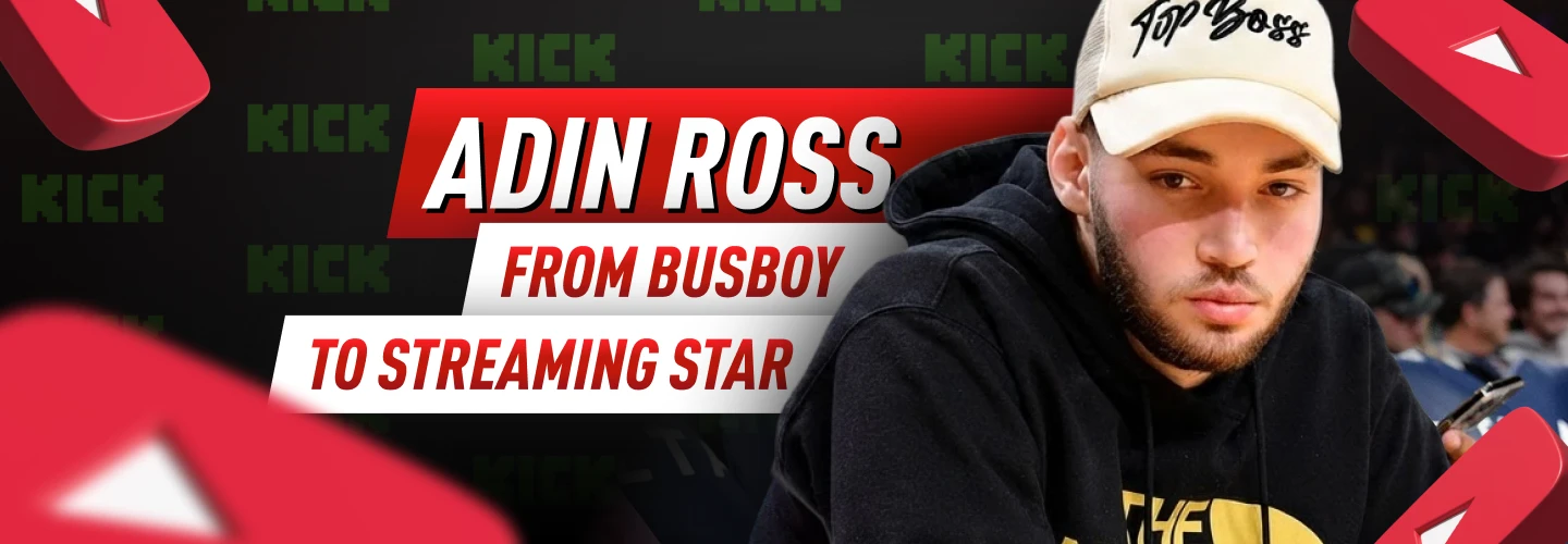 ADIN ROSS - From Busboy to Streaming Star
