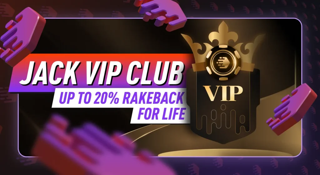 Jack VIP Benefits - JackPoker Rakeback