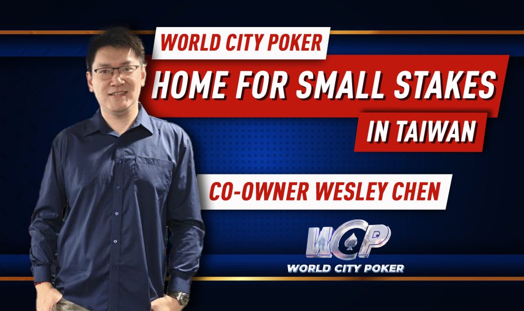 Wesley Chen, World City Poker - WCP X CTGA