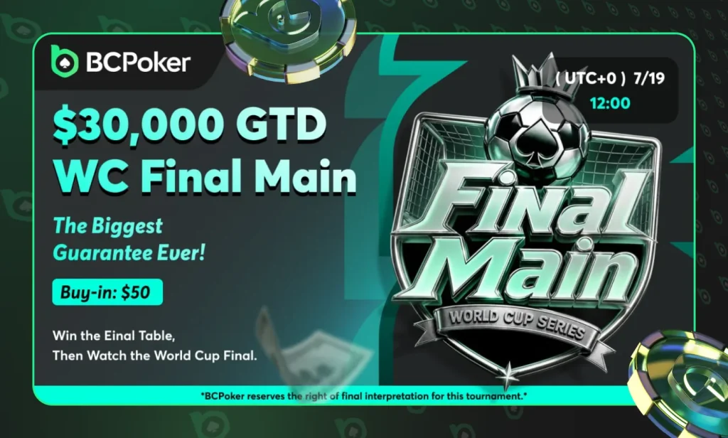 The $30,000 GTD WC Final Main Event