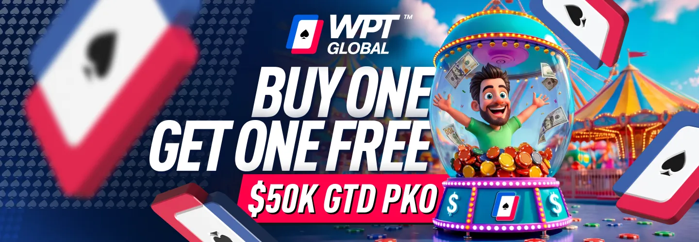 WPT Global's 2-For-1 promotion awards a free $5.50 tournament ticket with a qualifying cash entry to its nightly $50K GTD PKO event.