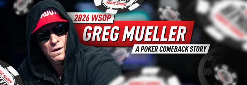 Mueller is preparing for the biggest stage of his entire life: the 2026 WSOP Main Event final table