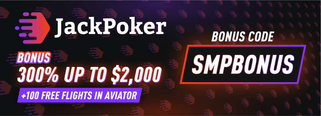 Best JackPoker Promo Code 2026 – SMPBONUS | 300% Match Bonus up to $2,000 + 20% Instant Cash