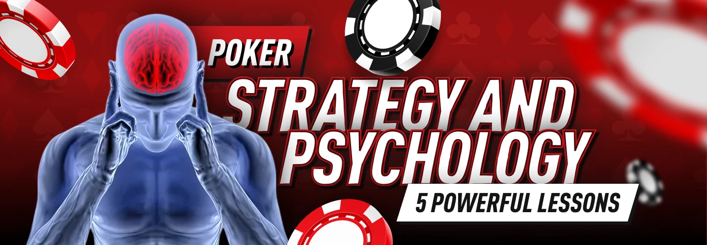 Poker Strategy and Psychology: The Mental Game Behind Better Decisions