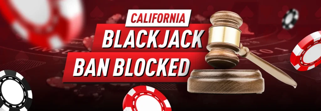 California blackjack ban leads to legal battle over the actual position of physical dealers