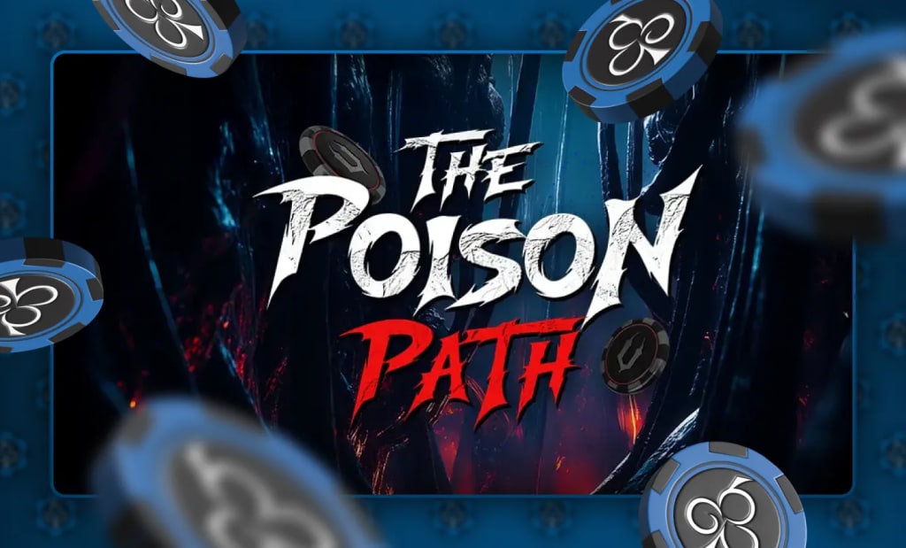 The Poison Path – Black Chip Poker