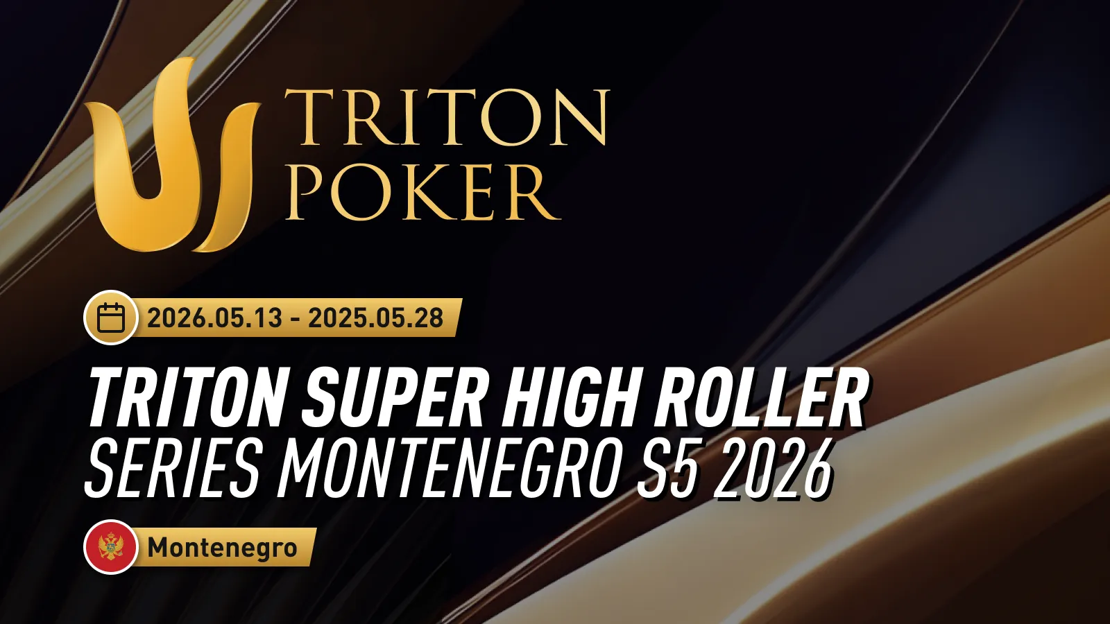 Triton Super High Roller Series Montenegro S5 2026 / TRITON | 2026.05. ...