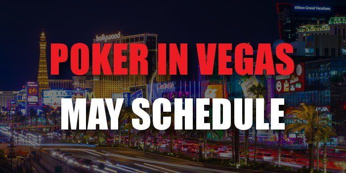 Your Summer in Vegas: The ultimate tournament schedule