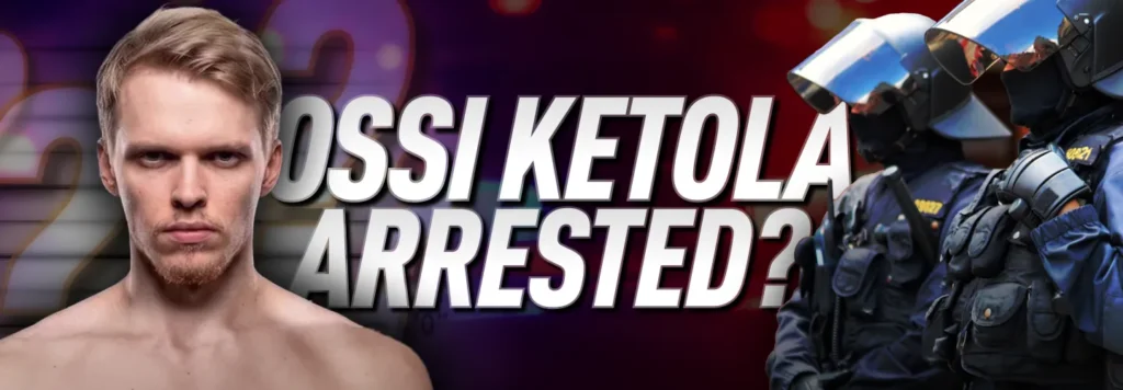 Ossi Ketola Arrested?