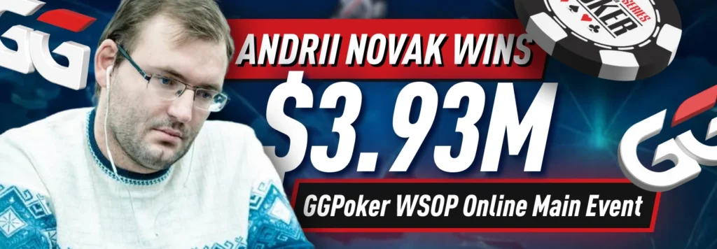 Andrii Novak Wins WSOP Online Main Event