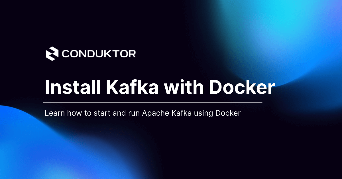 Install Kafka Using Docker | Learn Apache Kafka With Conduktor