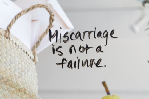 Miscarriage is not a failure written on a mirror