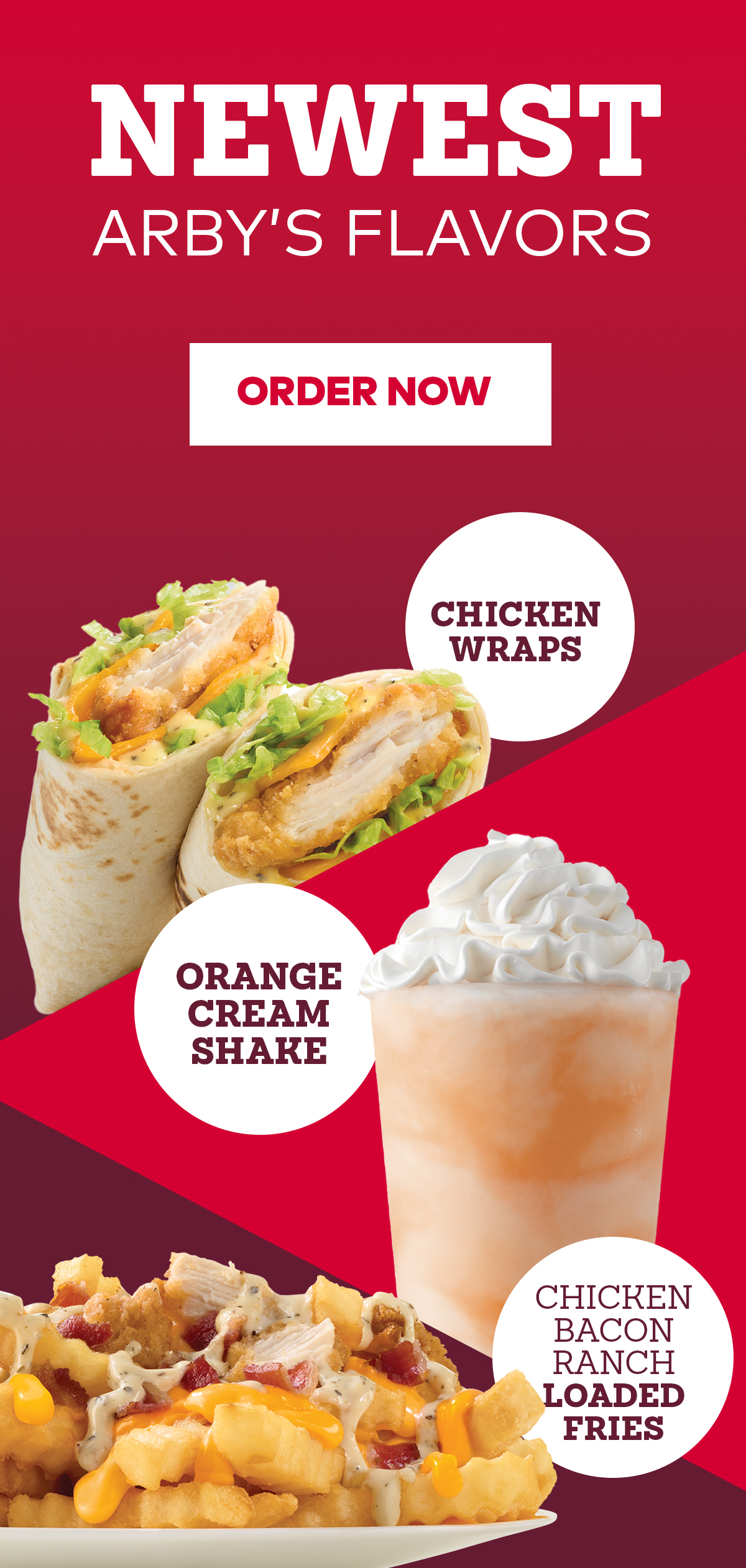 Arby's New Chicken Wraps, Orange Cream Shake and Chicken Bacon Ranch Loaded Fries
