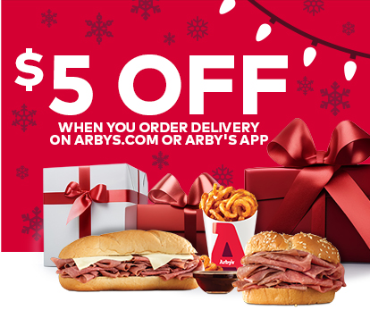 $5 OFF WHEN YOU ORDER DELIVERY ON ARBYS.COM OR ARBY'S APP