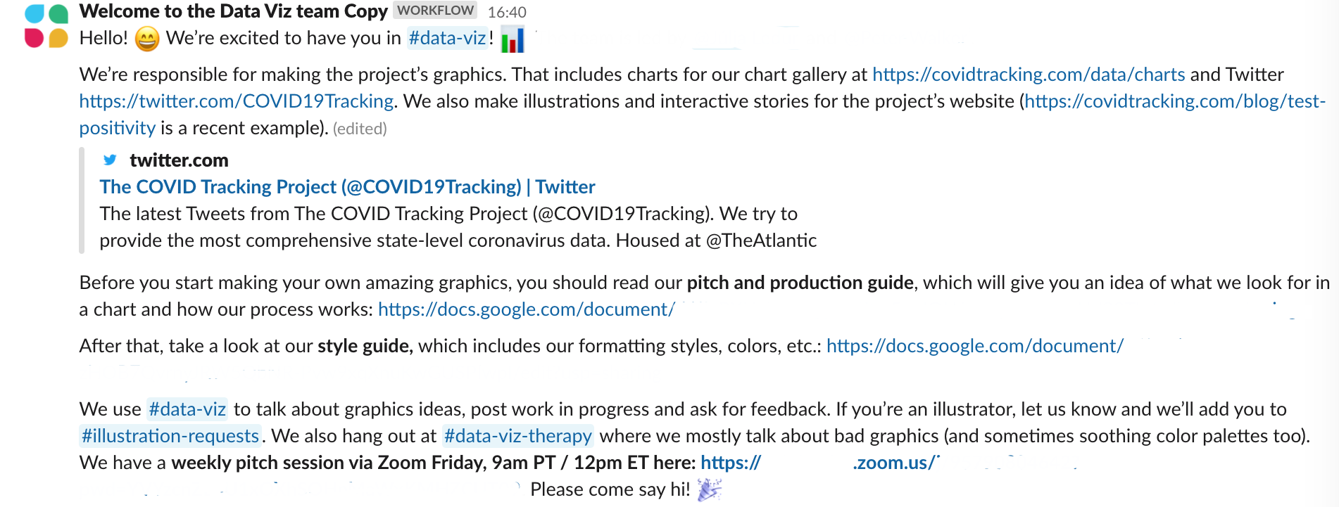 Screenshot of a Slack message welcoming a new volunteer to the Data Viz team. The message explains that the purpose and responsibilities of the Data Viz team includes making charts, illustrations, and interactive stories and asks the volunteers to read the Data Viz pitch and production guide. The message also gives the time, date, and redacted teleconference link for the weekly team meeting.