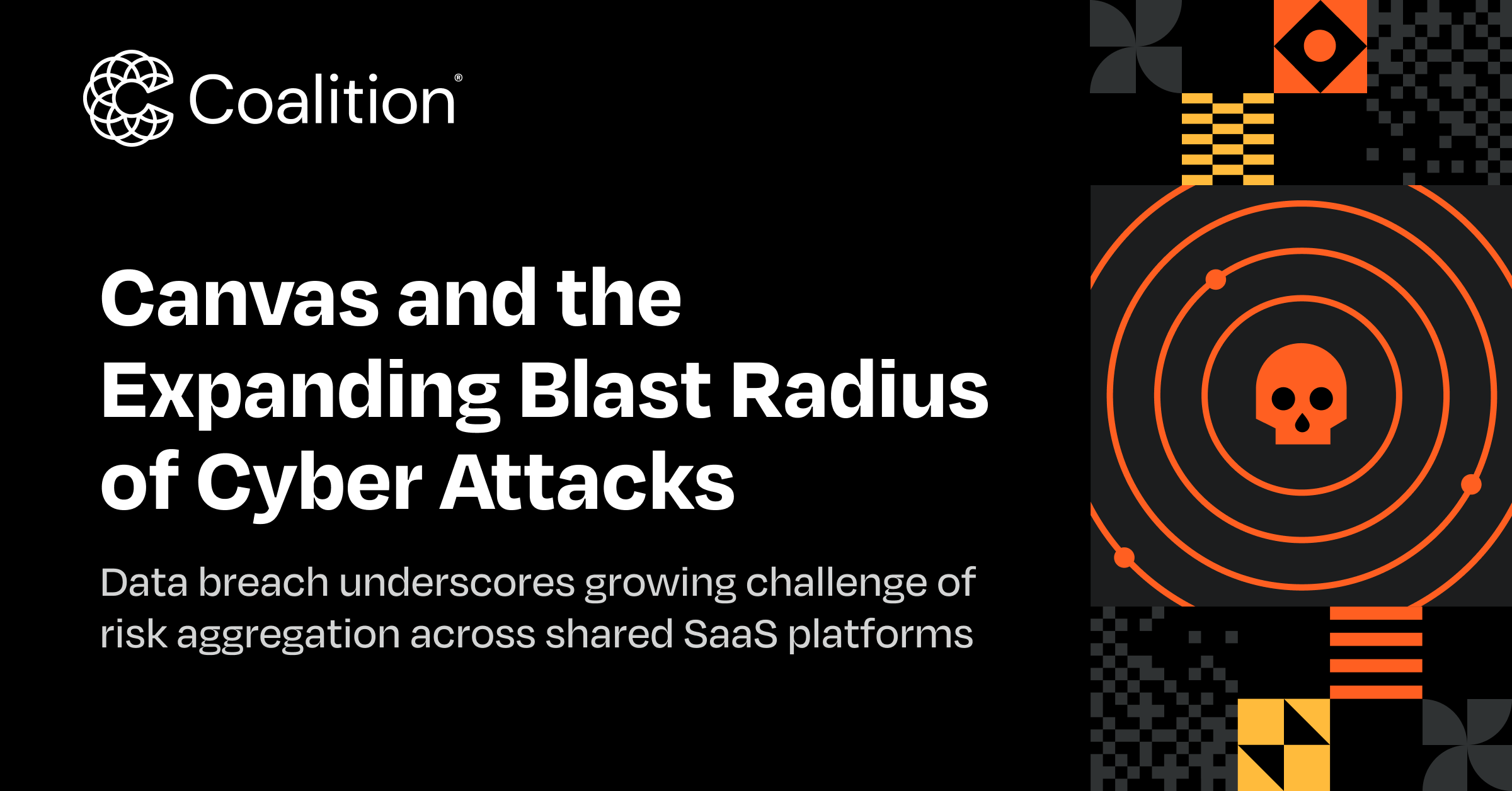 Canvas and the Expanding Blast Radius of Cyber Attacks