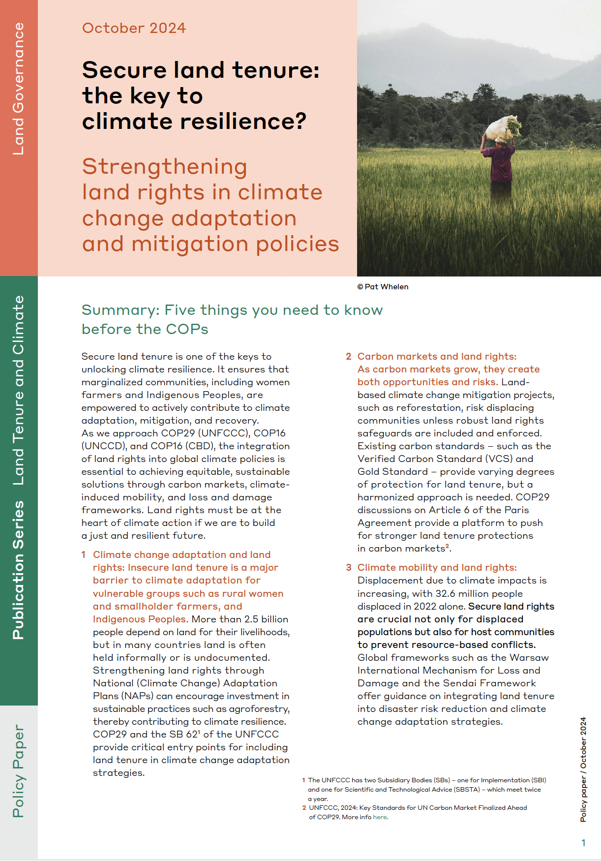 Secure land tenure: the key to climate resilience? Strengthening land rights in climate change adaptation and mitigation policies.