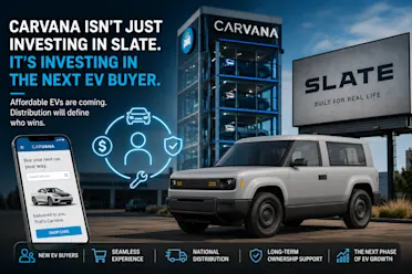 Carvana, Slate, and the Next EV Buyer
