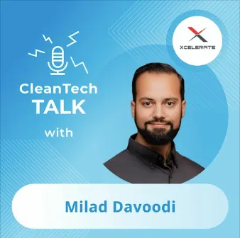 Xcelerate COO Milad Davoodi joins CleanTech Talk 