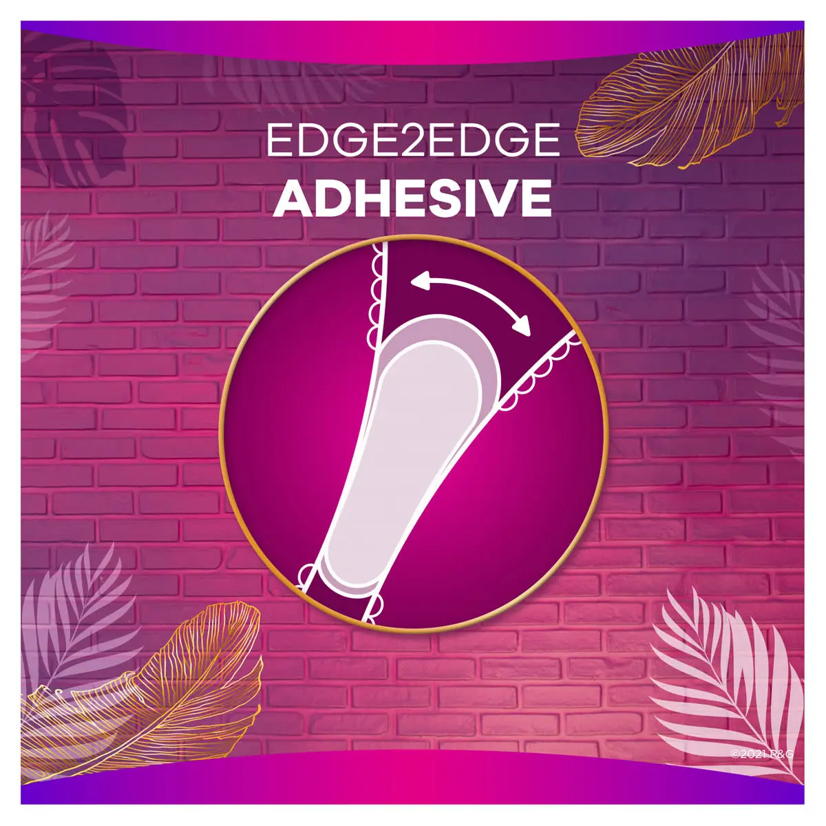 Always-Radiant-Multistyle-Edge2Edge-Adhesive