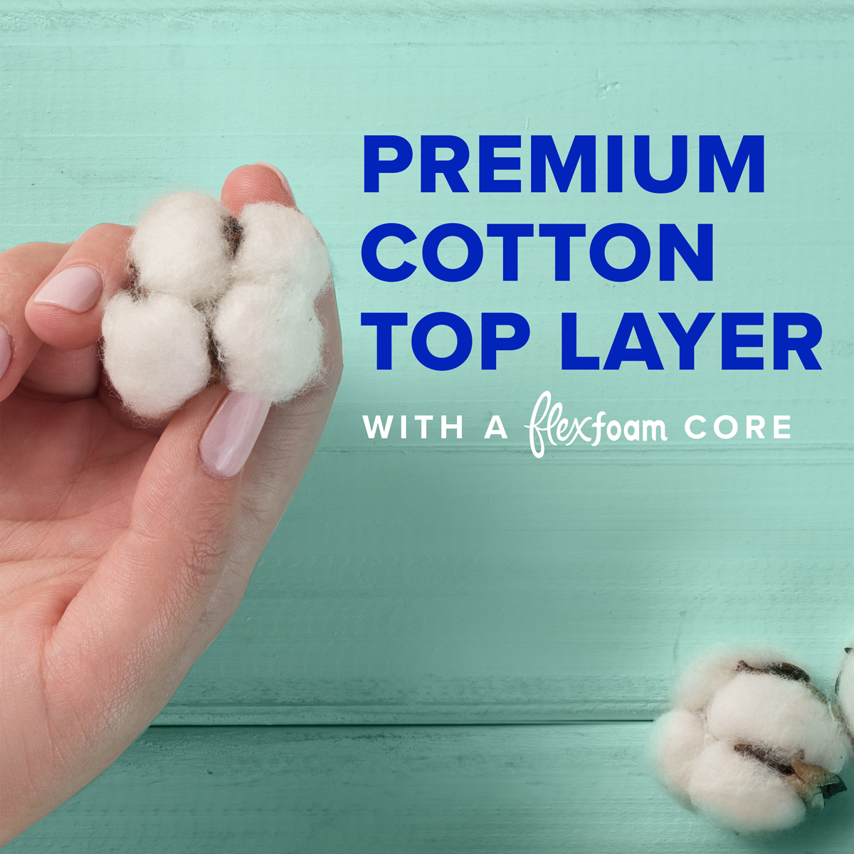 Always Pure Cotton with FlexFoam pads have a premium cotton top layer with a FlexFoam core. A hand holds dried cotton buds.
