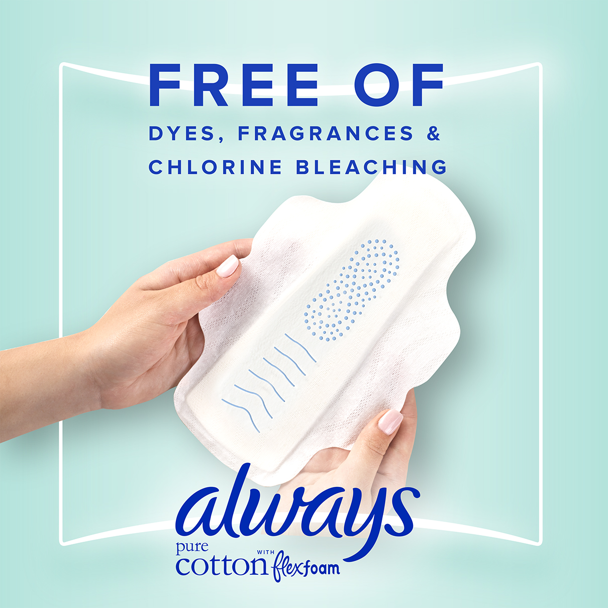 Free Of Dyes, Fragrances & Chlorine Bleaching