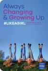 Always Changing & Growing Up campaign with diverse girls celebrating LikeAGirl, promoting empowerment and confidence