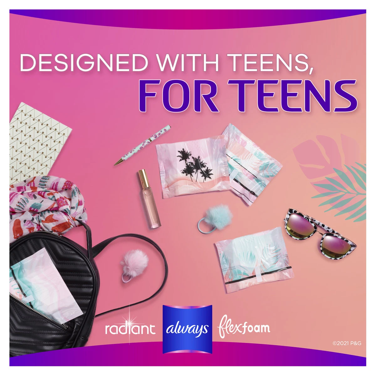 Always-Radiant-Designed-With-Teens-For-Teens