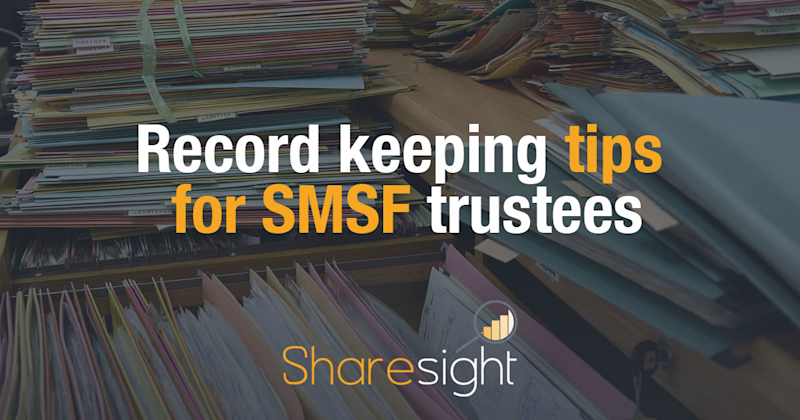 Record keeping tips for SMSF trustees