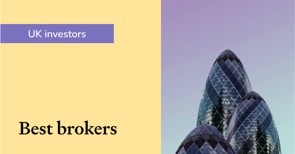 Best brokers for UK investors
