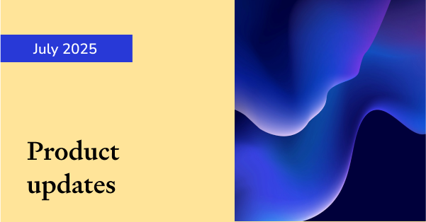 Product updates July