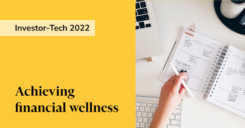 Investor Tech Achieving financial wellness