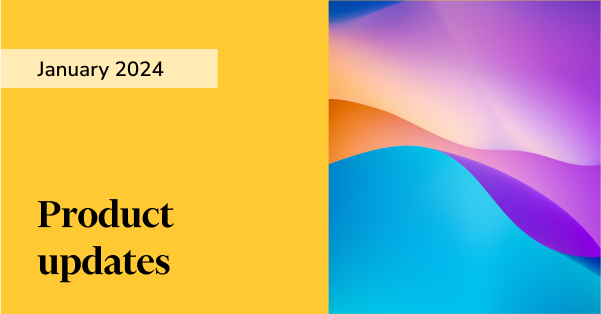 January product updates 2024