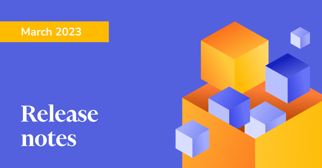 Release notes-March 2023