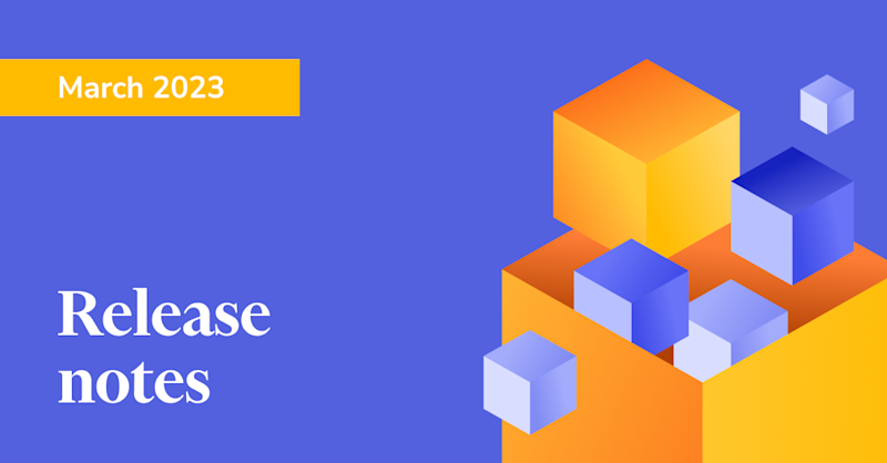 Release notes-March 2023